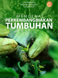 Buku Mengenal Perkembangbiakan Tumbuhan