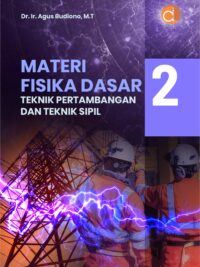 Buku Materi Fisika Dasar 2 Teknik Pertambangan dan Teknik Sipil
