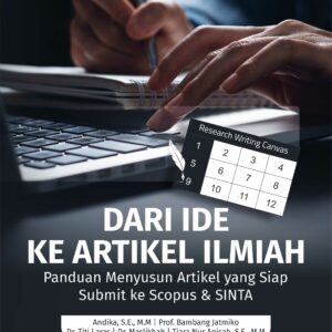 Buku Dari Ide ke Artikel Ilmiah Panduan Menyusun Artikel yang Siap Submit ke Scopus & SINTA