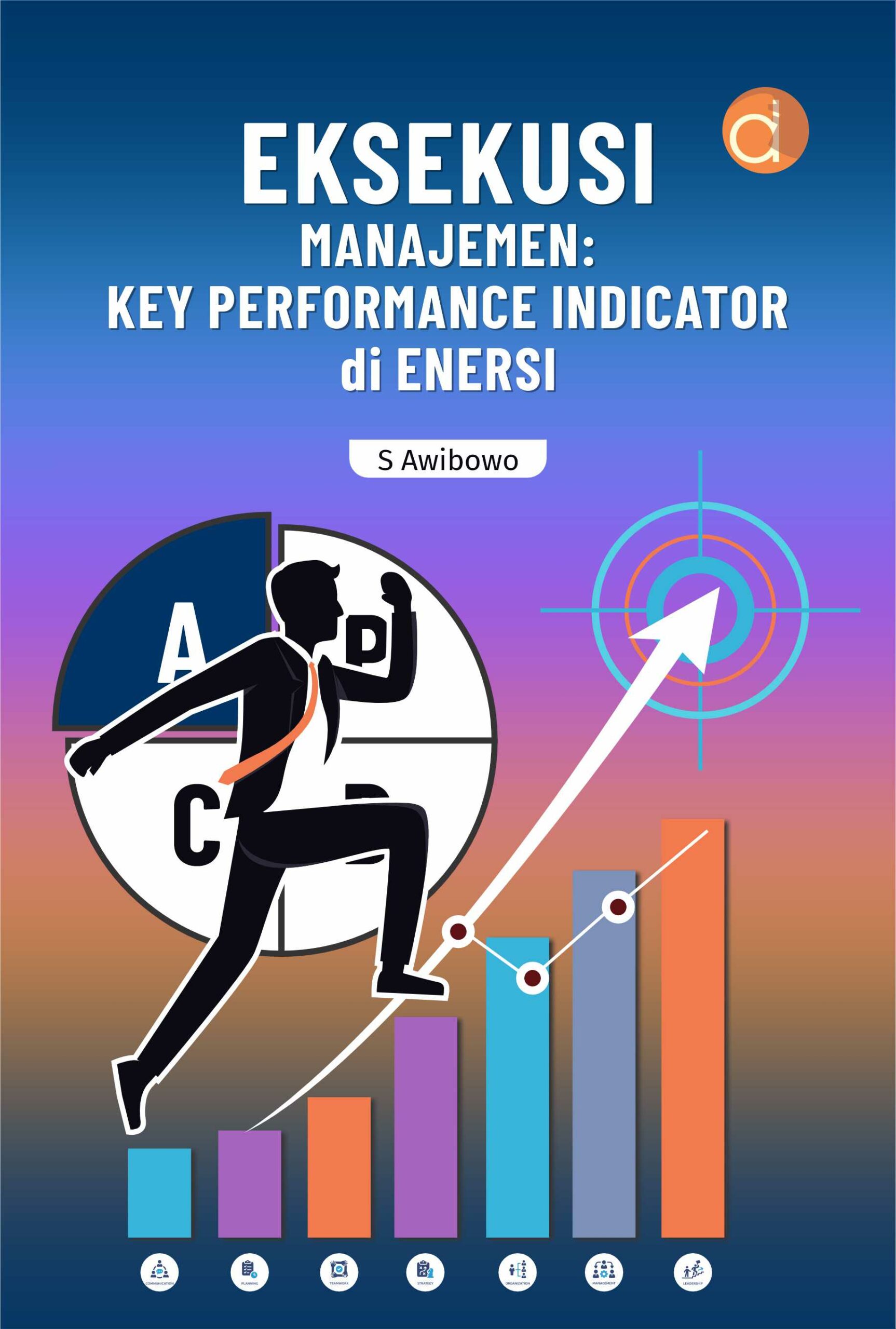 Buku Eksekusi Manajemen : Key Performance Indicator di Enersi