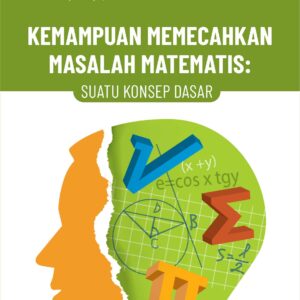 Buku Kemampuan Memecahkan Masalah Matematis: Suatu Konsep Dasar