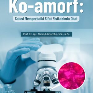 Buku Ko-amorf: Solusi Memperbaiki Sifat Fisikokimia Obat