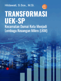 Buku Transformasi UEK-SP Kecamatan Dumai Kota Menjadi Lembaga Keuangan Mikro (LKM)