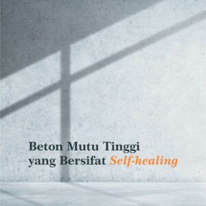 Buku Beton Mutu Tinggi yang Bersifat Self-Healing