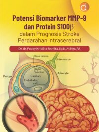 Buku Potensi Biomarker MMP-9 dan Protein S100b dalam Prognosis Stroke Perdarahan Intraserebral