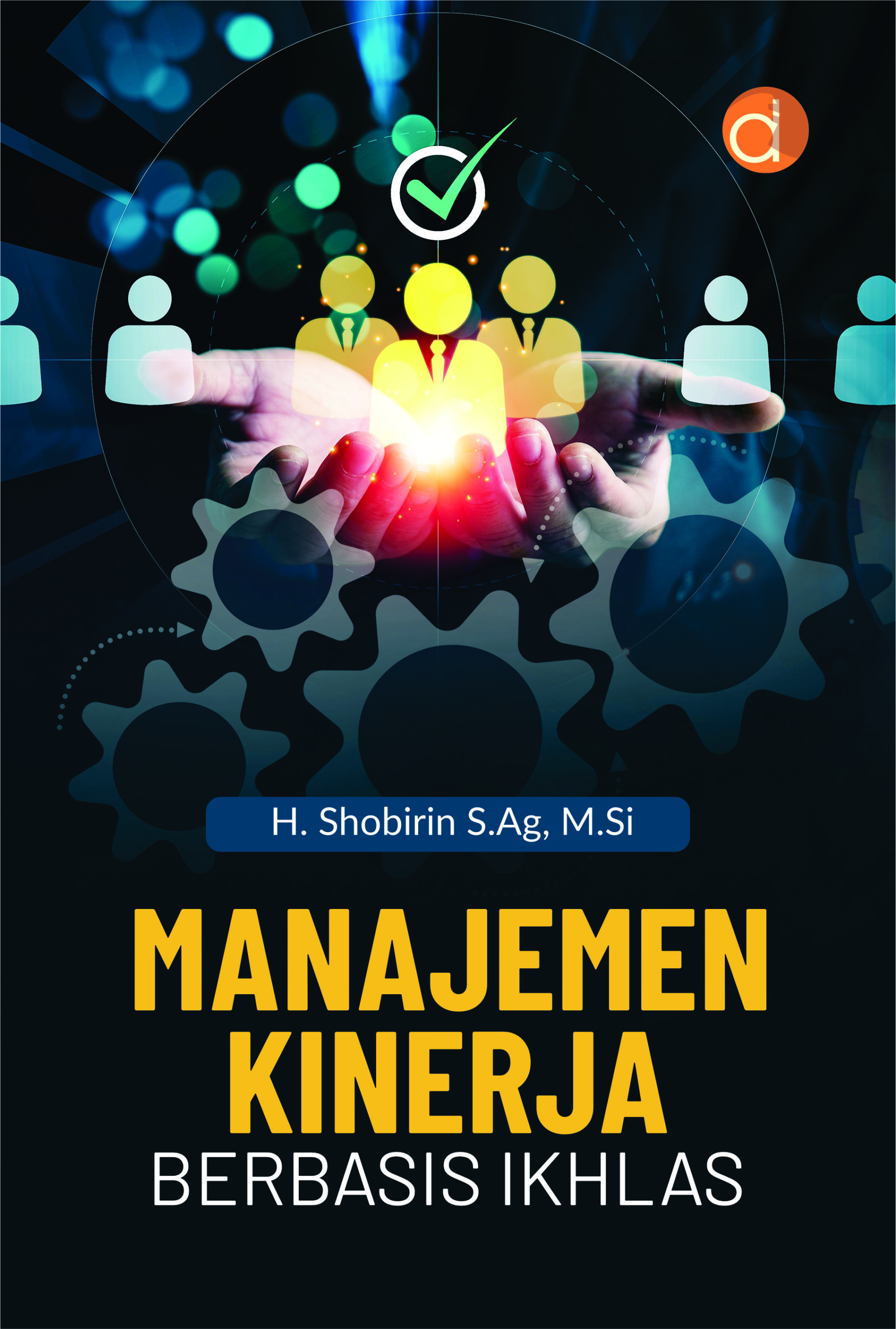 MANAJEMEN KINERJA BERBASIS IKHLAS