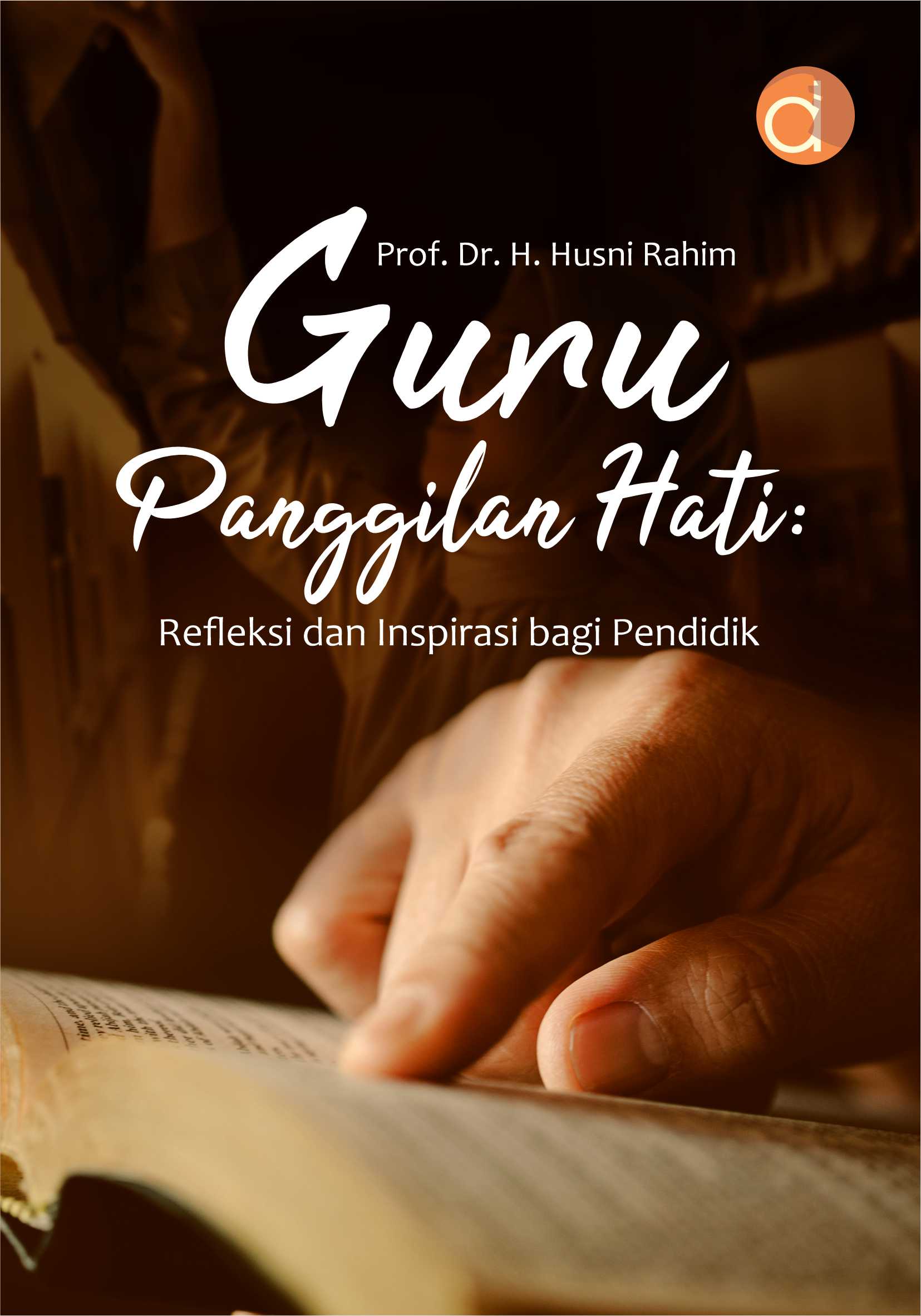 Buku Guru Panggilan Hati: Refleksi dan Inspirasi Bagi Pendidik