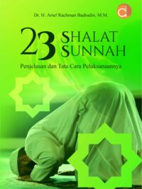 Buku 23 Shalat Sunnah Penjelasan dan Tata Cara Pelaksanaannya