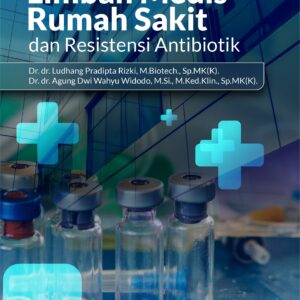 Buku Limbah Medis Rumah Sakit dan Resistensi Antibiotik