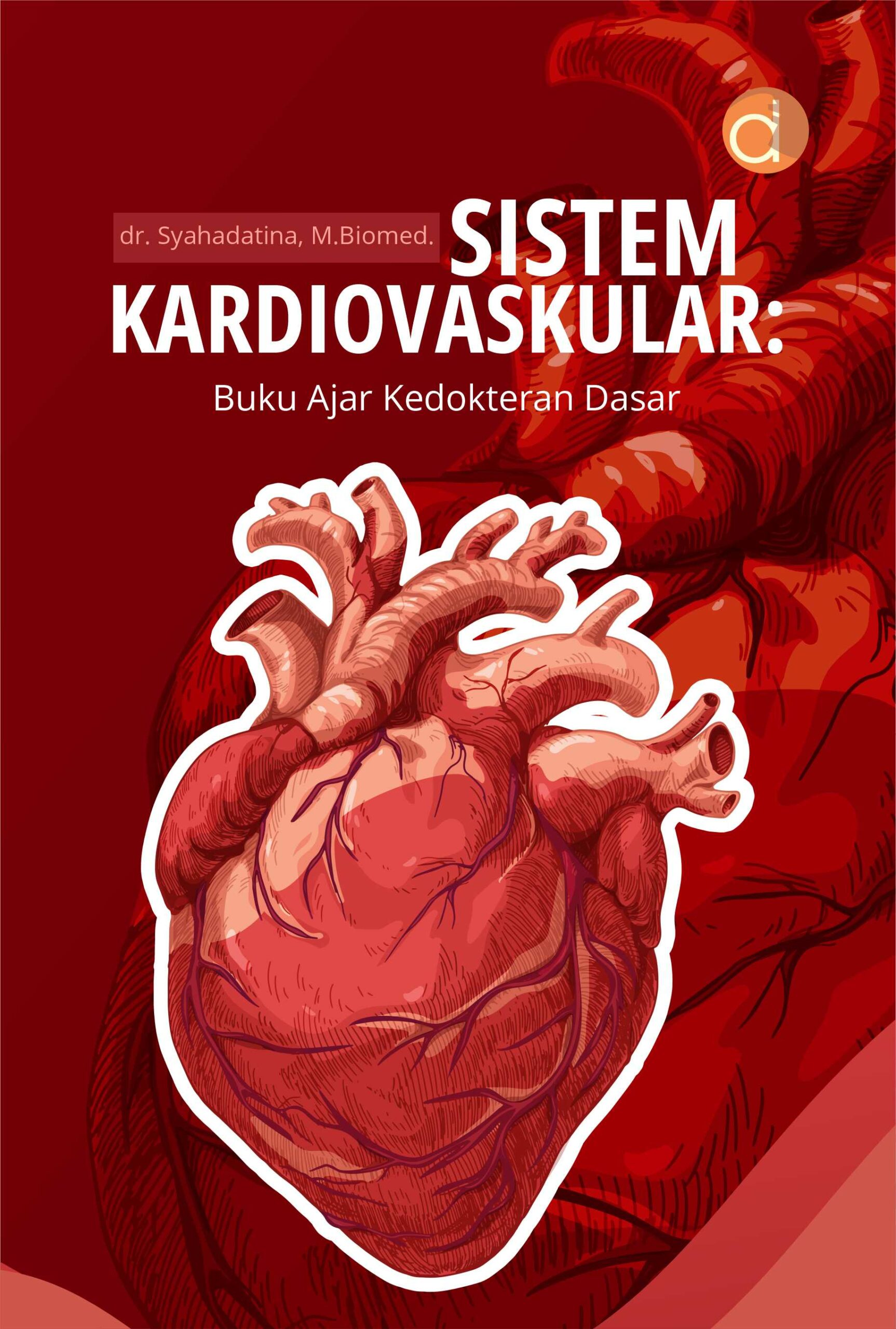 Buku Sistem Kardiovaskular: Buku Ajar Kedokteran Dasar