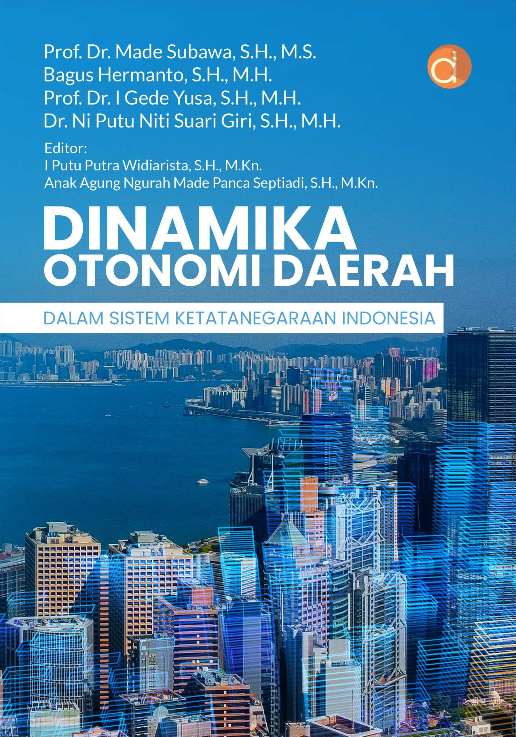 Buku Dinamika Otonomi Daerah dalam Sistem Ketatanegaraan Indonesia