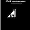Buku Mengenal Design Sebuah Perjalanan Visual