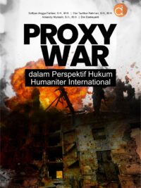 Buku Proxy War dalam Perspektif Hukum Humaniter International
