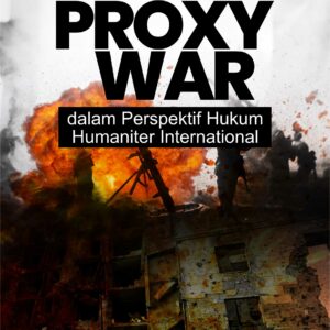 Buku Proxy War dalam Perspektif Hukum Humaniter International