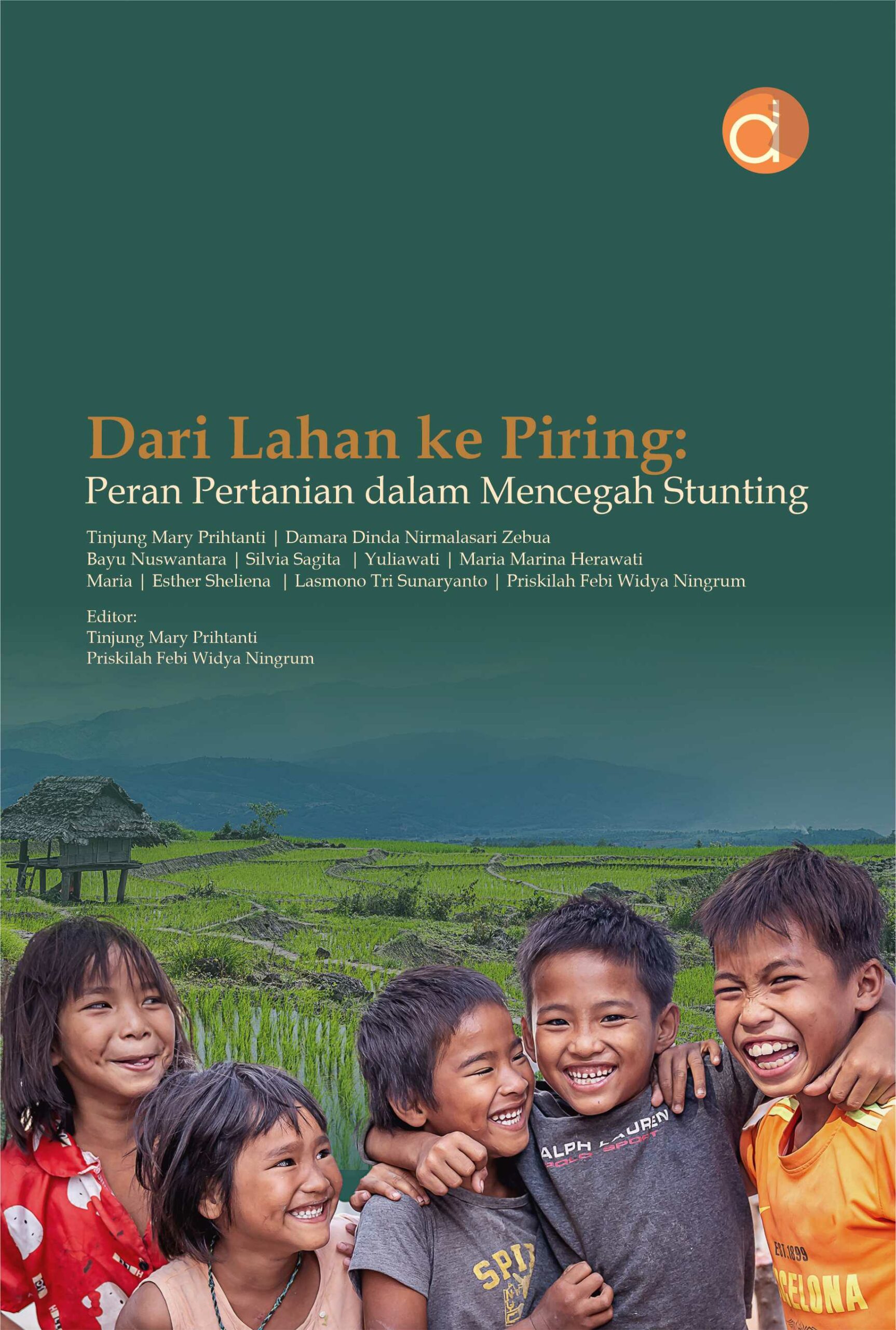 Buku Dari Lahan Ke Piring: Peran Pertanian dalam Mencegah Stunting