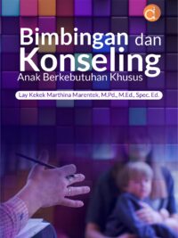Buku Bimbingan dan Konseling Anak Berkebutuhan Khusus