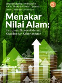 Buku Menakar Nilai Alam: Instrumen Ekonomi Menuju Keadilan dan Keberlanjutan