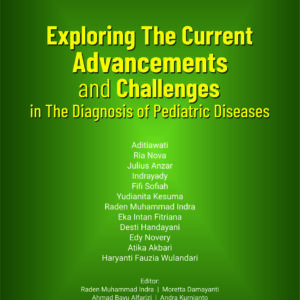Buku Exploring The Current Advancements and Challenges in The Diagnosis of Pediatric Diseases