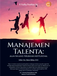 Buku Manajemen Talenta: Jalan Panjang Perubahan Institusional