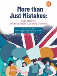 More than Just Mistakes: Fear, Identity, and the English-Speaking Dilemma Book