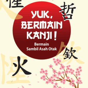 Buku Yuk, Bermain Kanji! Bermain Sambil Asah Otak