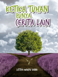 Buku Ketika Tuhan Punya Cerita Lain