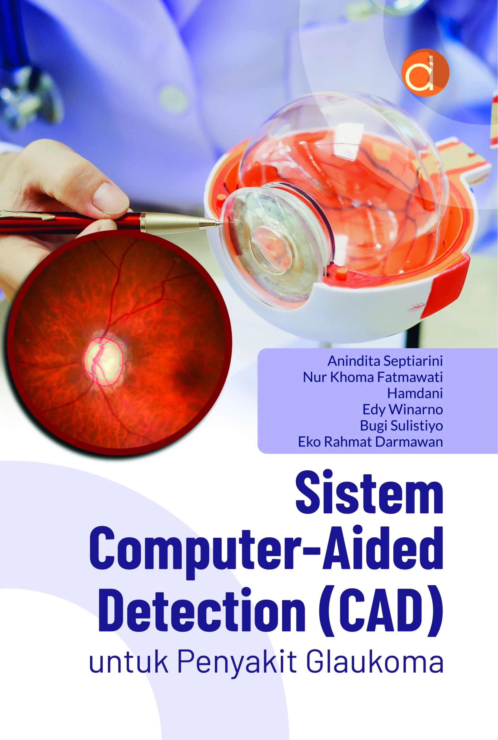 Buku Sistem Computer-Aided Detection (CAD) untuk Penyakit Glaukoma