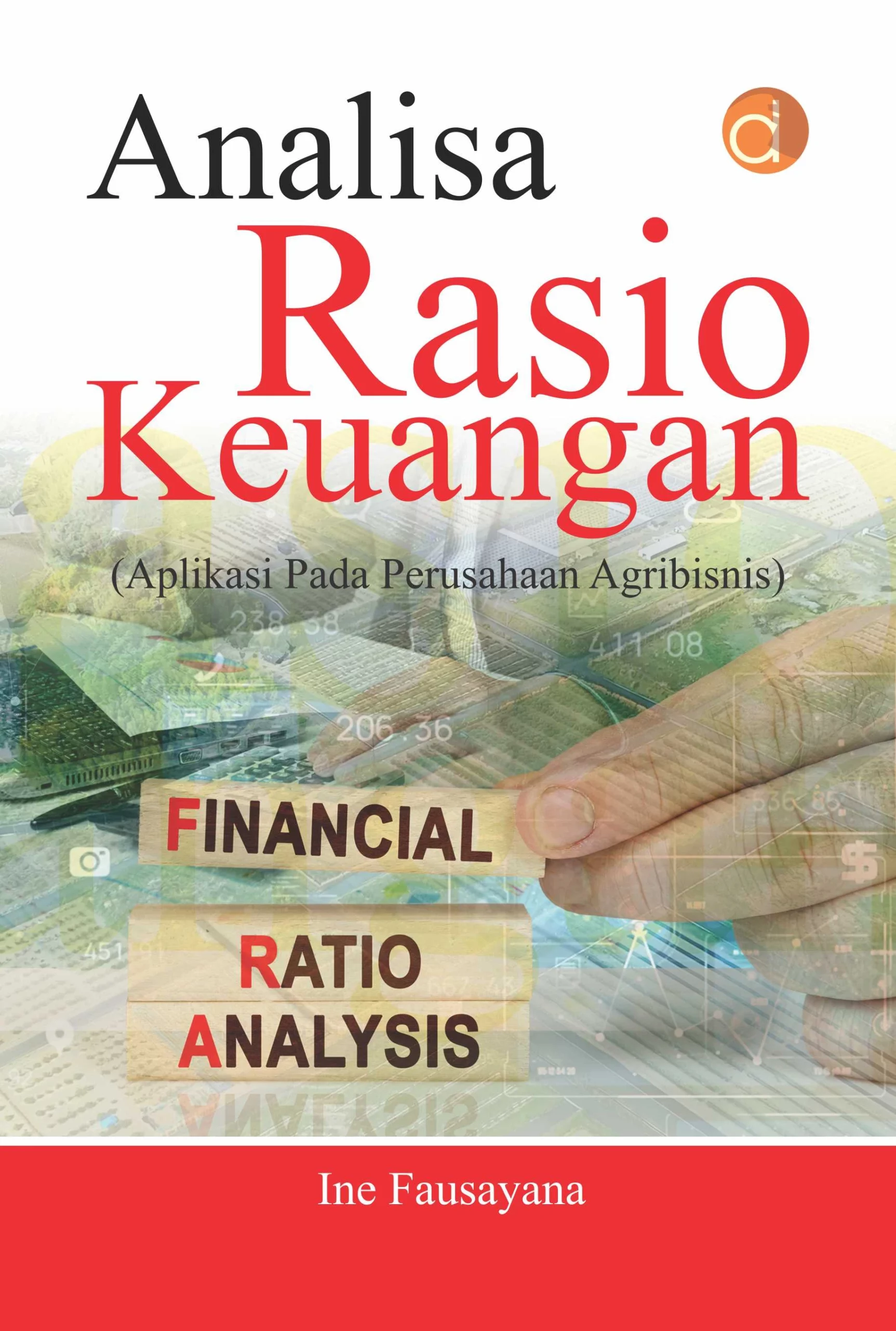 Buku Analisa rasio keuangan : aplikasi pada perusahaan agribisnis