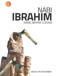 Buku Nabi Ibrahim Sang Bapak Logika
