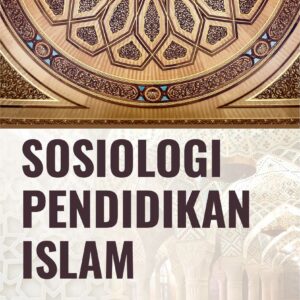 Buku Sosiologi Pendidikan Islam