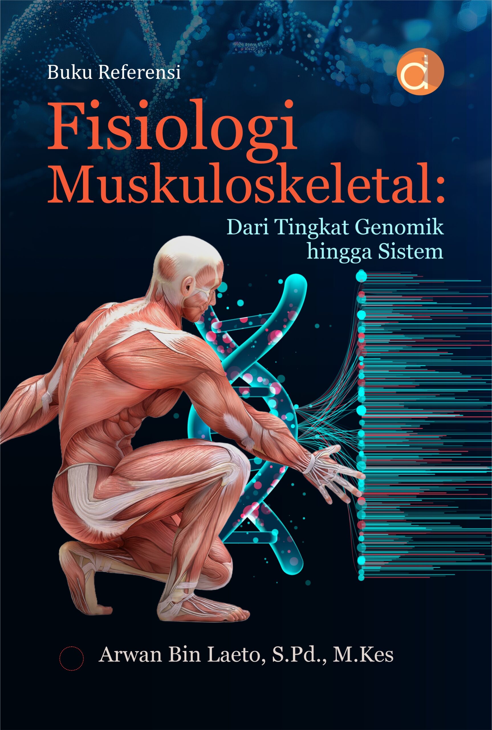 Buku Referensi Fisiologi Muskuloskeletal: Dari Tingkat Genomik hingga Sistem