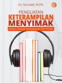 Buku Penguatan keterampilan menyimak dengan strategi pembelajaran aktif-kreatif
