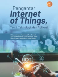 Buku Pengantar Internet of Things, Teori, Teknologi dan Aplikasi