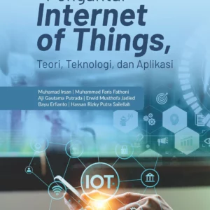 Buku Pengantar Internet of Things, Teori, Teknologi dan Aplikasi