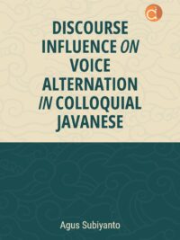 Discourse Influence On Voice Alternation In Colloquial Javanese Book