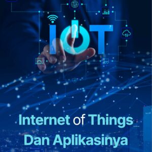 Buku Internet Of Things dan Aplikasinya