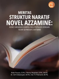 Buku Meretas Struktur Naratif Novel Azzamine: Kunci Membaca Karya Fiksi Populer dengan Teori Seymour Chatman