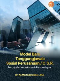 Buku Model Baru Tanggungjawab Sosial Perusahaan / C.S.R. Pencapaian Keberkahan & Pemberdayaan