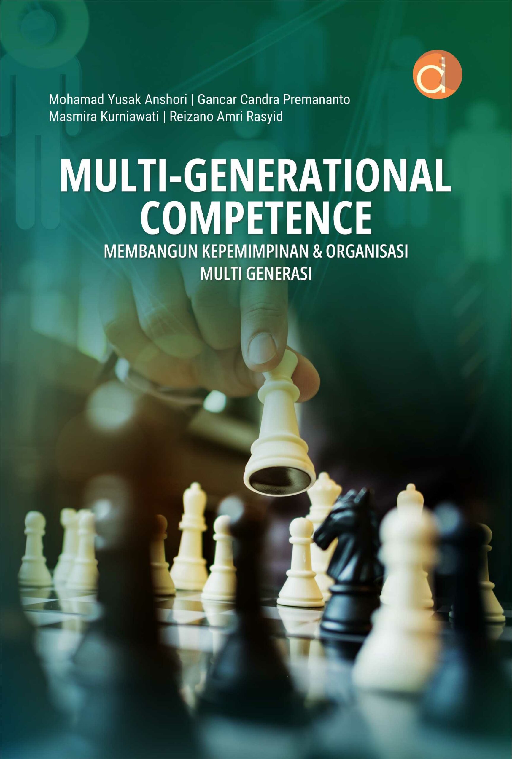 Buku Multi-Generational Competence Membangun Kepemimpinan & Organisasi Multi Generasi