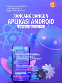 Buku Rancang Bangun Aplikasi Android dengan React Native