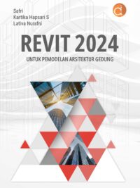 Buku Revit 2024 untuk Pemodelan Arsitektur Gedung