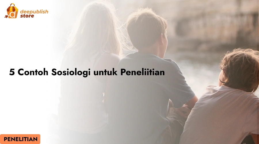 contoh sosiologi untuk penelitian
