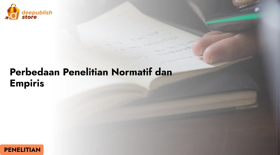 perbedaan penelitian normatif dan empiris