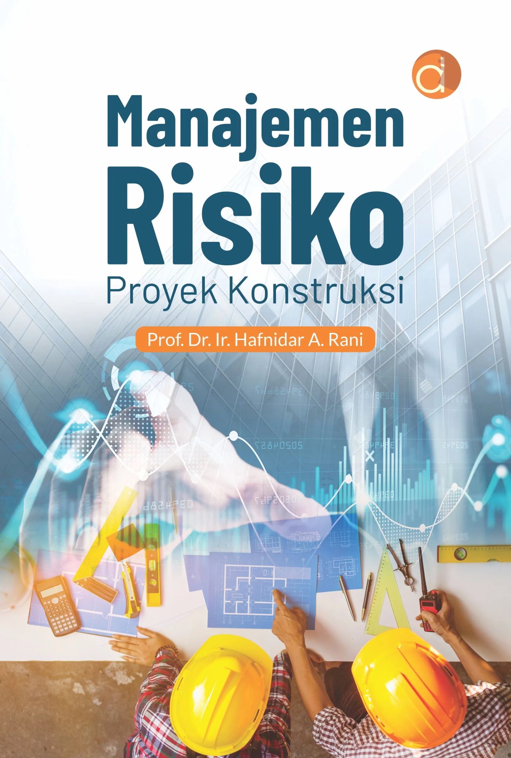 Buku Manajemen Risiko Proyek Konstruksi
