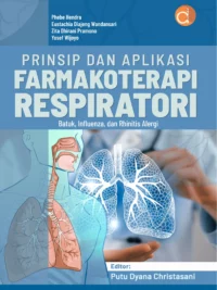 Buku Prinsip dan Aplikasi Farmakoterapi Respiratori Batuk, Influenza, dan Rhinitis Alergi