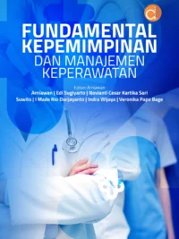 Buku Fundamental Kepemimpinan dan Manajemen Keperawatan