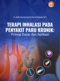 Buku Terapi Inhalasi Pada Penyakit Paru Kronik: Prinsip Dasar Dan Aplikasi