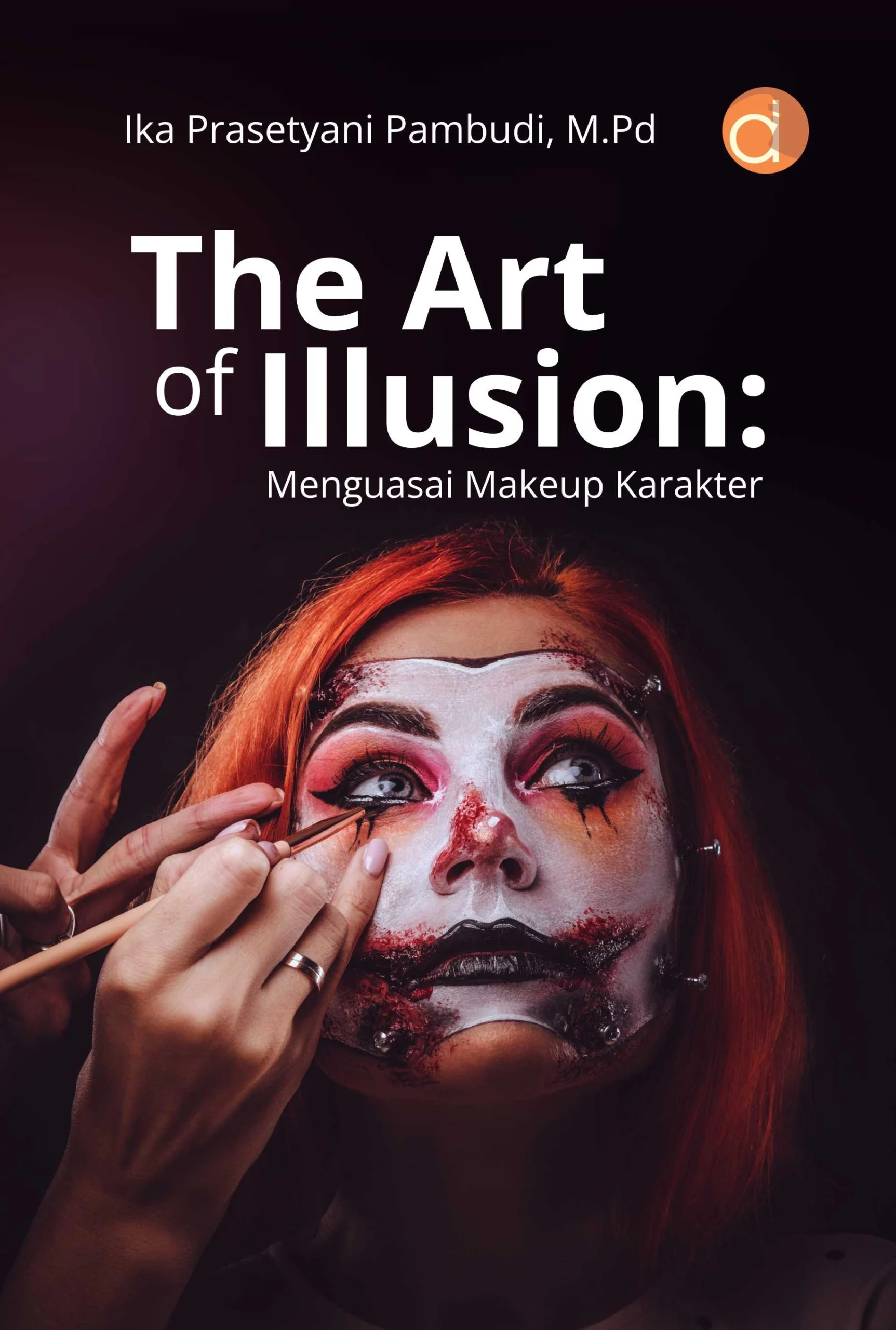Buku The Art of Illusion: Menguasai Makeup Karakter