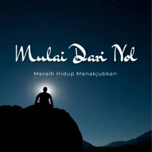 Buku Mulai Dari Nol Meraih Hidup Menakjubkan