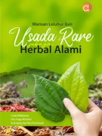 Buku Warisan Leluhur Bali: Usada Rare sebagai Herbal Alami